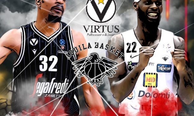 Il Gameday di Basket Magazine è Virtus-Trento: riflettori sulla sfida tra Hunter e Williams
