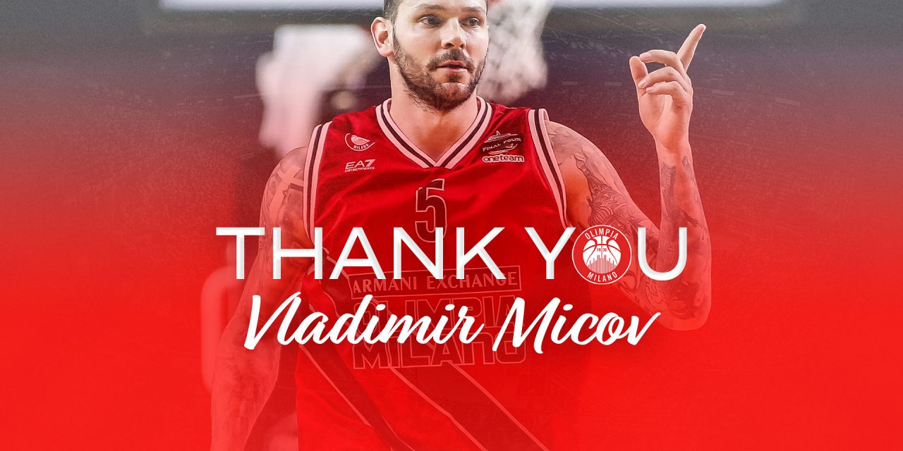 L’Olimpia Milano saluta Vlado Micov