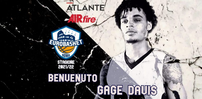 Eurobasket Roma, ingaggiato Gage Davis