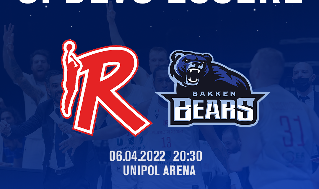 Reggio Emilia, “la notte d’Europa” al via la prevendita per la semifinale di FIBA Europe Cup contro i Bakken Bears