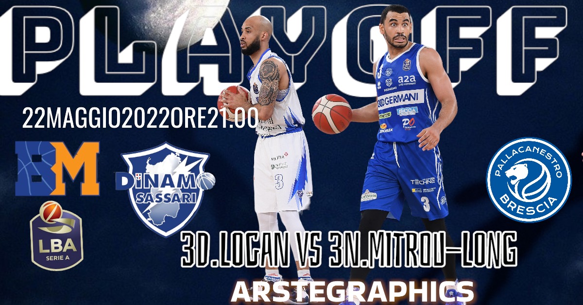 Il Gameday è Sassari-Brescia: Mitrou Long proverà a tenere in vita la Germani, Logan a chiudere la serie in favore della Dinamo