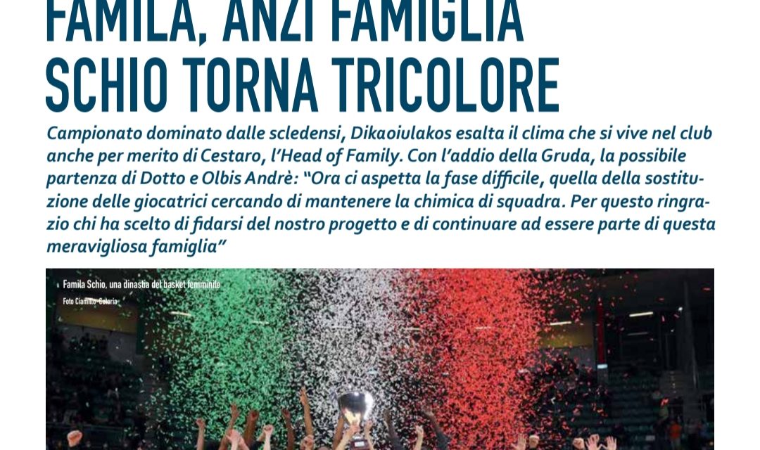 Su Basket Magazine di giugno il racconto speciale dell’undicesimo scudetto della Famila Schio ed il poster di Kitija Laksa