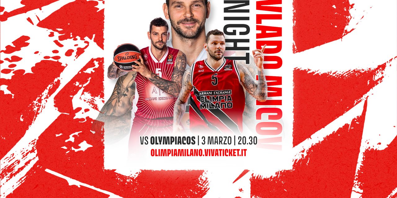 “Vlado Micov Night”: Milano dedica ad “Il Professore” la gara con l’Olympiakos