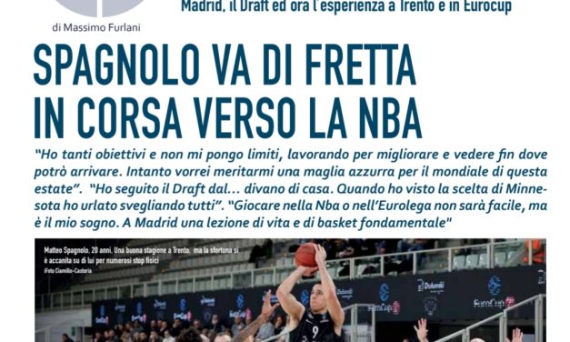 SU BM di marzo appena uscito in edicola, Matteo Spagnolo si racconta: di corsa verso l’NBA