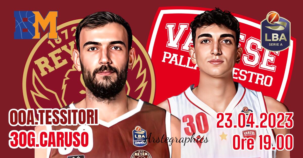 BM GameDay LBA/ Venezia-Varese: scontro generazionale tra i centri Tessitori e Caruso – di Eugenio Petrillo
