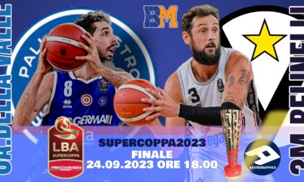 BM GAMEDAY SUPERCOPPA LBA/ VIRTUS-BRESCIA, IL REMAKE DELLA FINALE DI COPPA ITALIA: ANCORA UNA VOLTA BELINELLI E DELLA VALLE PROTAGONISTI – DI EUGENIO PETRILLO