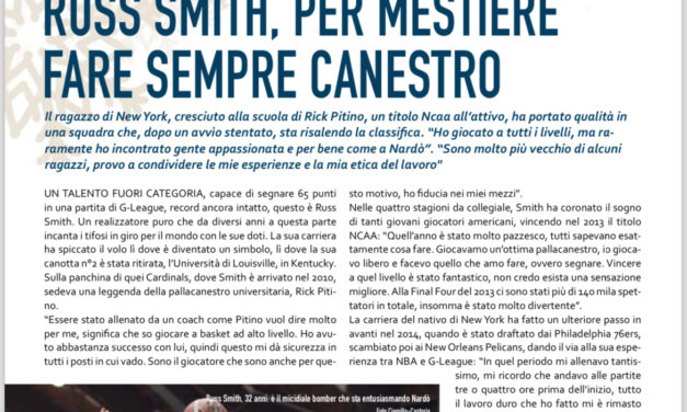 BUONE ANNO CON BM!  NEL NUMERO APPENA USCITO IN EDICOLA, IL FROMBOLIERE  RUSS SMITH SI RACCONTA NELL’ INTERVISTA ESCLUSIVA DI ALESSANDRO DI BARI: LA MIA…NBA A NARDÒ 