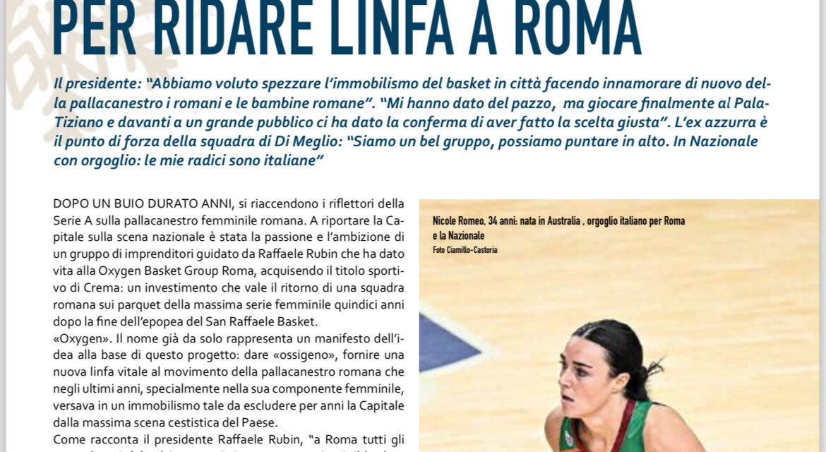 BUONE FESTE CON BM! NEL NUMERO APPENA USCITO IN EDICOLA , REPORTAGE OXYGEN A CURA DI MARTINA BORZÌ. ROMA È DI NUOVO IN SERIE A FEMMINILE  NICOLE ROMEO È LA SUA STELA