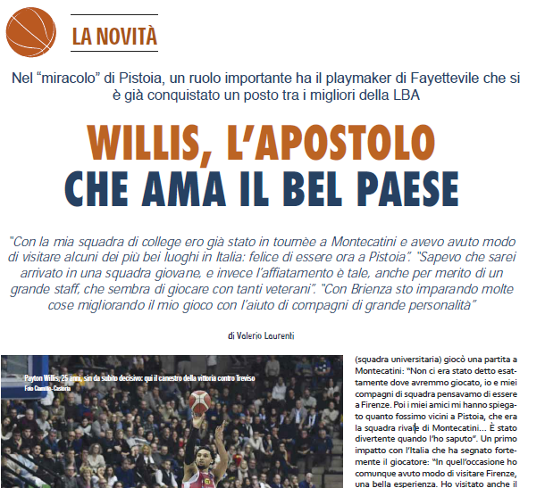 SUL PRIMO NUMERO DEL 2024 DI BM IN EDICOLA  SPECIALE PISTOIA  RIVELAZIONE.  INTERVISTA  ESCLUSIVA SEL NOSTRO VALERIO LAURENTI A PAYTON WILLIS: LA SUA STORIA,  LA SUA GIOIA DI GIOCARE E VIVERE  A PISTOIA, I SUOI OBIETTIVI E I SUOI SOGNI