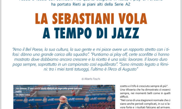 SU BM IN EDICOLA IN QUESTI GIORNI, SPECIALE REAL SEBASTIANI RIETI  PARLA JAZZ JOHNSON, GIÀ IDOLO DEL PALASOJOURNER