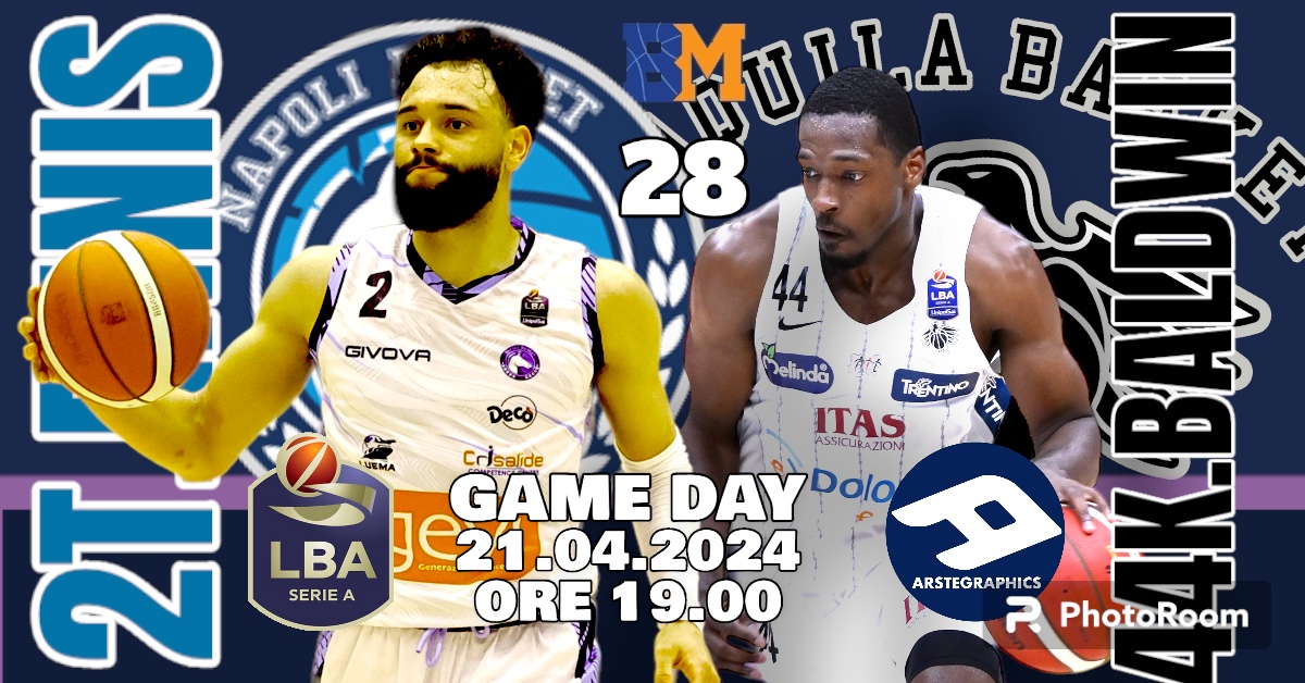 BM GAMEDAY LBA/ NAPOLI-TRENTO, SFIDA PLAYOFF CON L’ATTENZIONE POSTA SUL DUELLO TRA ENNIS E BALDWIN, DUE PLAYMAKER RIVELAZIONE – di EUGENIO PETRILLO