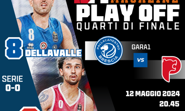 BM GAMEDAY LBA/ QUARTI PLAYOFF – GARA 1: Della Valle vs Willis. Duello tra due uomini col 40% da tre, pronto  ad infiammare la sfida tra Brescia e Pistoia