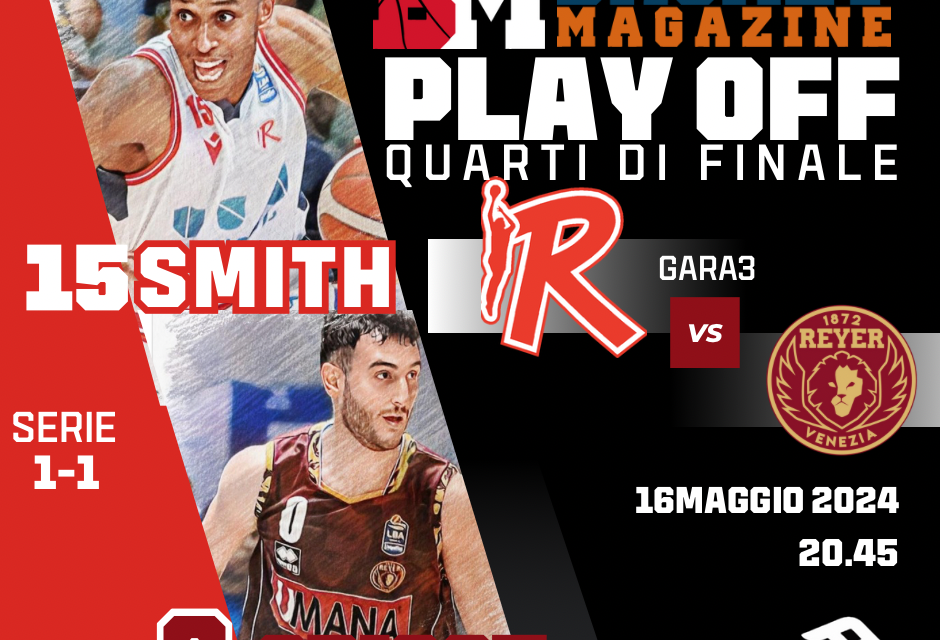 BM ON LBA/ Il Gameday è Reggio Emilia-Reyer Venezia: sotto i riflettori il duello Smith-Spissu – di Valerio Laurenti