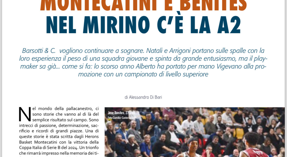 SU BM IN EDICOLA, REPORTAGE HERONS MONTECATINI: DAL TRIONFO IN COPPA ITALIA ALLA VOGLIA DI… A CURA DI ALESSANDRO DI BARI