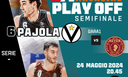 BM GAMEDAY PLAYOFF LBA/ VIRTUS E VENEZIA APRONO LE DANZE DELLE SEMIFINALI, FARI PUNTATI SU PAJOLA E SPISSU, DUE PLAYMAKER AGLI OPPOSTI – di EUGENIO PETRILLO