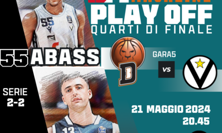 BM GAMEDAY PLAYOFF LBA/ VIRTUS E TORTONA ALLA BELLA: BALDASSO VUOLE CONTINUARE A SORPRENDERE, ABASS A GUIDARE LE V NERE – di EUGENIO PETRILLO