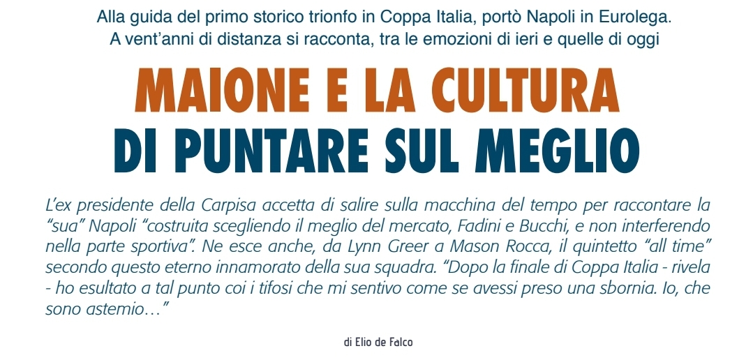 SU BM APPENA USCITO IN EDICOLA, LA STORIA DEL MESE È: GIUSEPPE MAIONE, LA SUA NAPOLI VINCENTE E QUELLA DI OGGI CHE GLI REGALA NUOVE EMOZIONI, INTERVISTA DEL NOSTRO ELIO DE FALCO