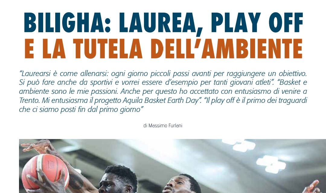 SU BM APPENA USCITO IN EDICOLA, INTERVISTA ESCLUSIVA A PAUL BILIGHA: ALL’ AQUILA TRENTO PER CONTINUARE A VOLARE