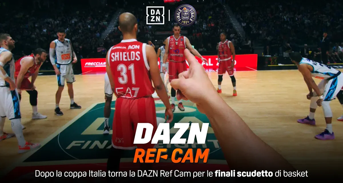 DAZN porta in campo la Ref Cam anche alle LBA Finals 2024
