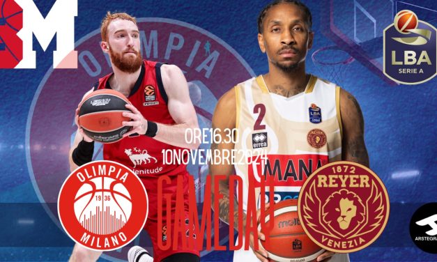 BM ON LBA/ Il Gameday è Olimpia Milano-Reyer Venezia: in evidenza il possibile duello Nico Mannion-Rodney Mcgruder (in dubbio fino all’ultimo) – di Valerio Laurenti
