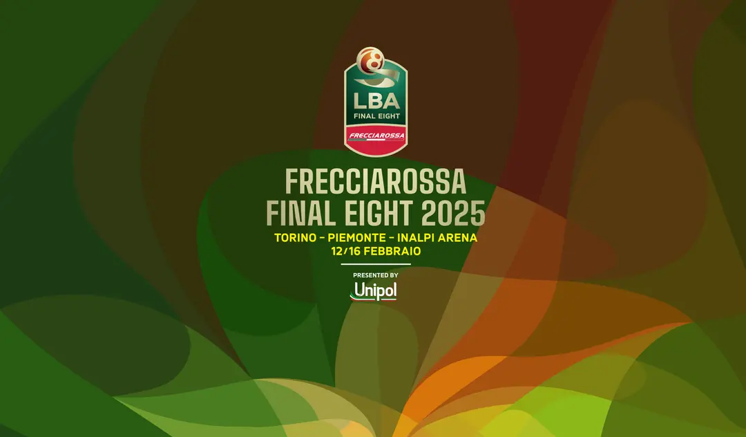LBA Freccia Rossa Final Eight, al via la vendita dei biglietti anche della Tribuna centrale fronte panchine