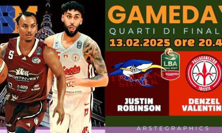 BM GAMEDAY FINAL EIGHT/ TRAPANI – TRIESTE: Robinson il cervello degli Shark e Valentine il cecchino dei giuliani – di Alessandro di Bari