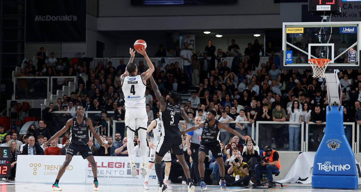 FOCUS BM/ IL MOMENTO DEL WEEKEND LBA: GORHAM E LE SUE TRIPLE ROVINANO LA FESTA IN CASA TRENTO – DI ALESSIO APICELLA