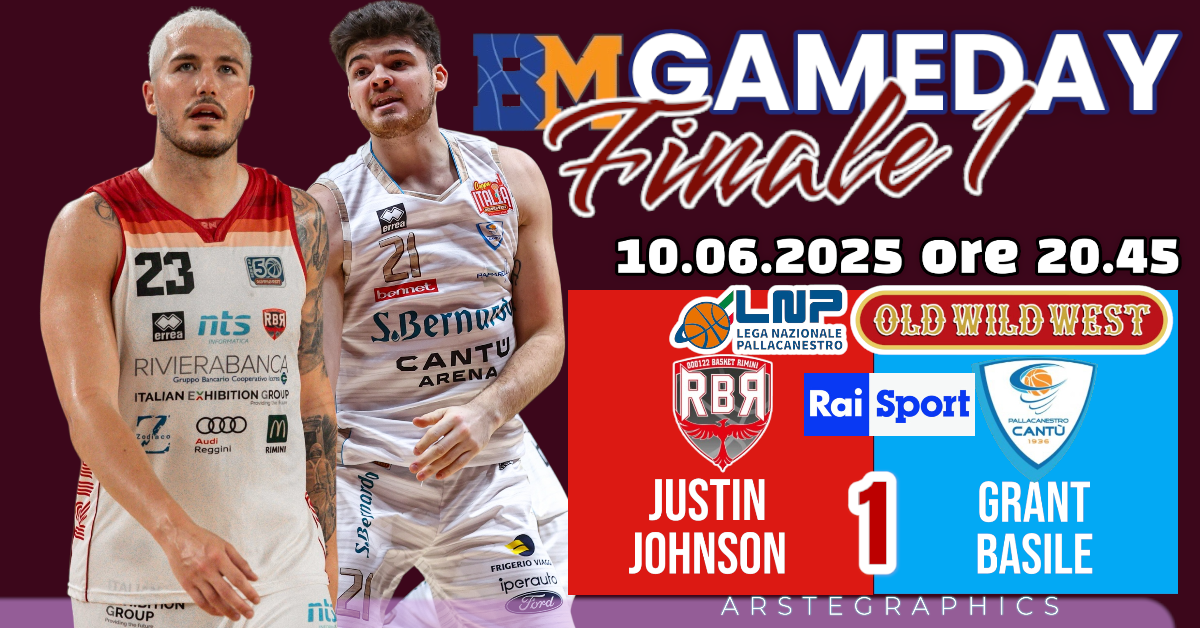 BM GAMEDAY PLAYOFF A2/ FINALE GARA2 – RIMINI PER MANTENERE VIVA LA SPERANZA, CANTÙ PER IPOTECARE LA SERIE: LA CHIAVE È LA SFIDA SOTTO LE PLANCE TRA JOHNSON E BASILE – di EUGENIO PETRILLO