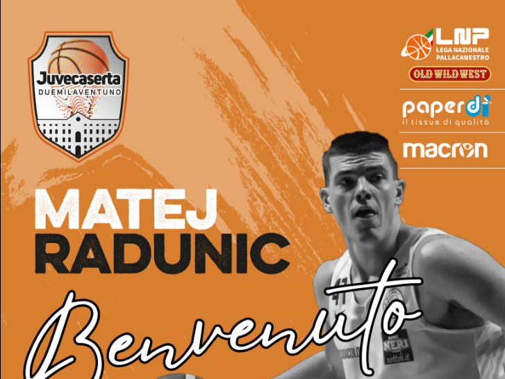 BM MERCATO/ Serie B: La JuviCaserta ingaggia Matej Radunic, Treviglio Brianza firma Michele Rubbini