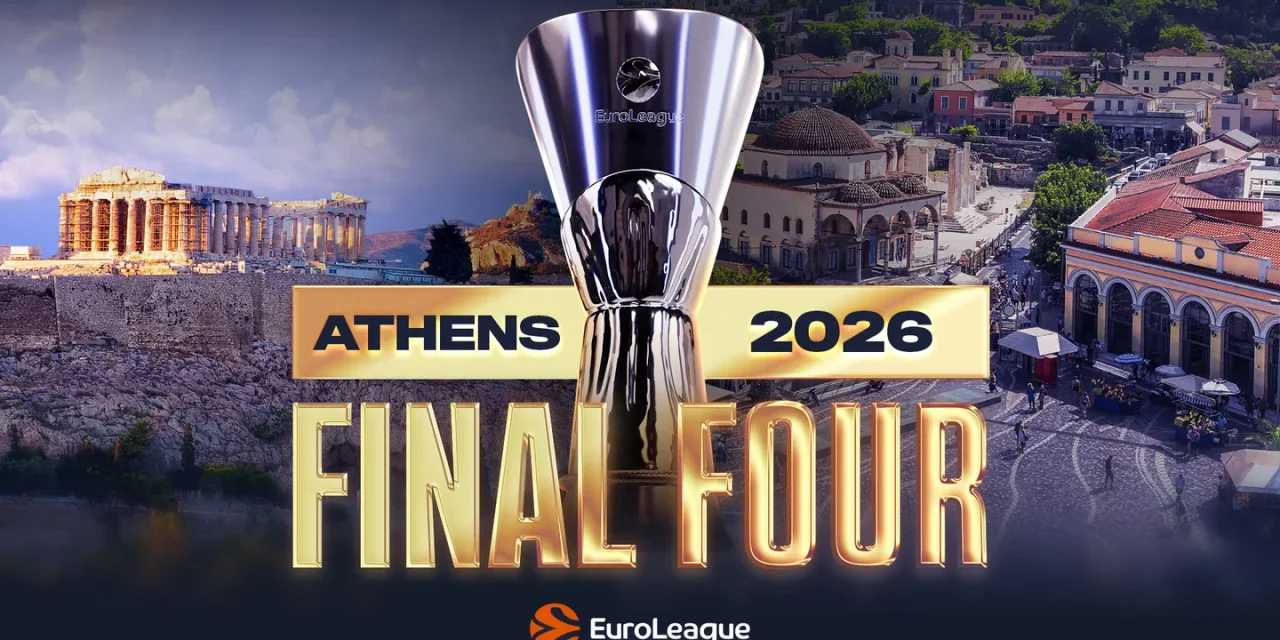 EUROLEAGUE, ORA È UFFICIALE: LA FINAL FOUR 2026 SI DISPUTERÀ AD ATENE