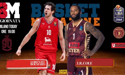 BM GAMEDAY LBA/ BOLMARO PER CONFERMARSI L’UOMO IN PIÙ DELL’OLIMPIA, COLE IL NUOVO LEADER DI VENEZIA – di EUGENIO PETRILLO