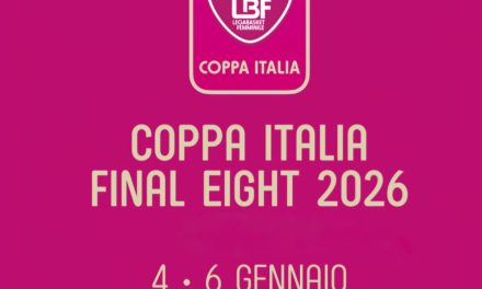 BM ON LBF/ TORTONA SI TINGE DI ROSA PER LE FINAL EIGHT DI COPPA ITALIA FEMMINILE – MARGHERITA RUSSO