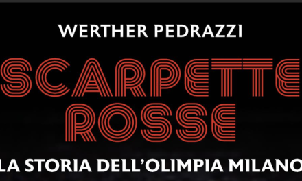 Werther Pedrazzi “Scarpette Rosse. La storia dell’Olimpia Milano” torna in libreria in occasione di 90 anni del club