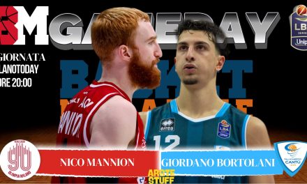 BM GAMEDAY LBA/ Milano-Cantù, derby lombardo al PalaLido: la sfida è Mannion contro Bortolani – di Eugenio Petrillo