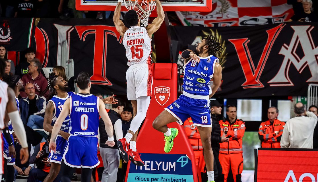 BM ON LBA / RENFRO SCHIACCIA TREVISO E RILANCIA IL SOGNO PLAYOFF: VARESE BATTE LA NUTRIBULLET – DI ANTONIO CATALANO