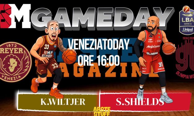 BM GAMEDAY LBA/ Wiltjer contro Shields: stelle a confronto nel big match tra Venezia-Milano – di Eugenio Petrillo