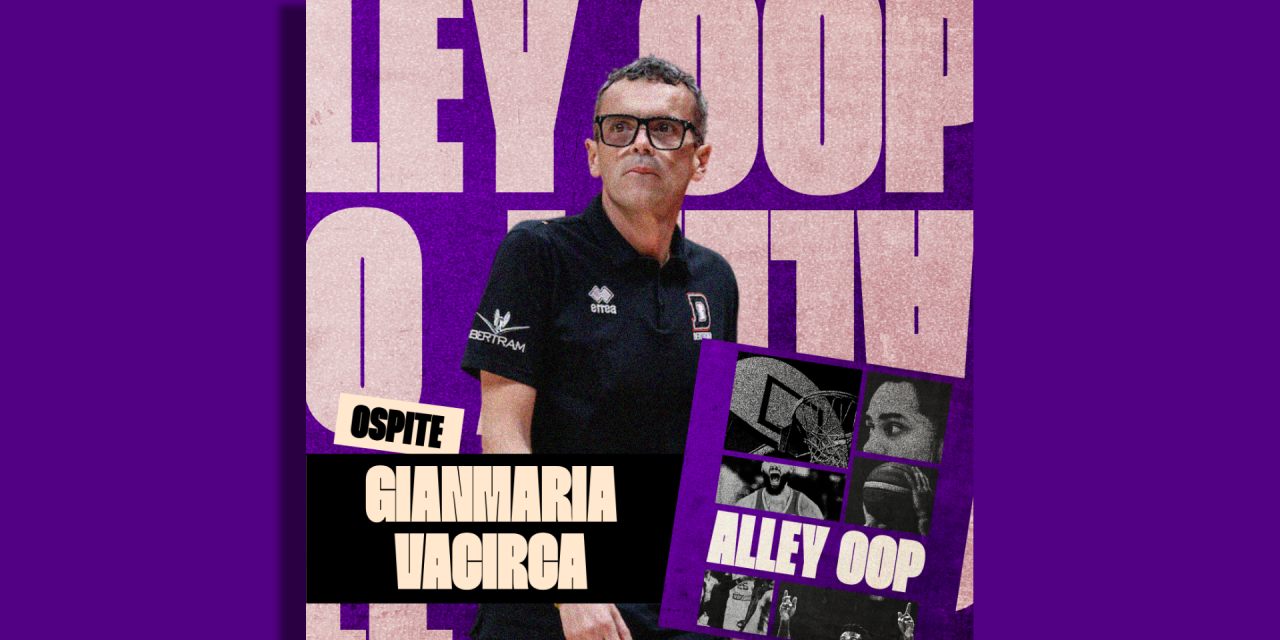 Vacirca ad Alley Oop: “A Tortona abbiamo obiettivi ambiziosi dentro e fuori dal campo. Milano? Ho realizzato un sogno”