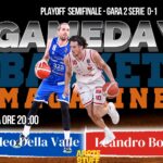 BM GAMEDAY LBA/ Bolmaro contro Della Valle, gara2 vale già tantissimo – di Eugenio Petrillo