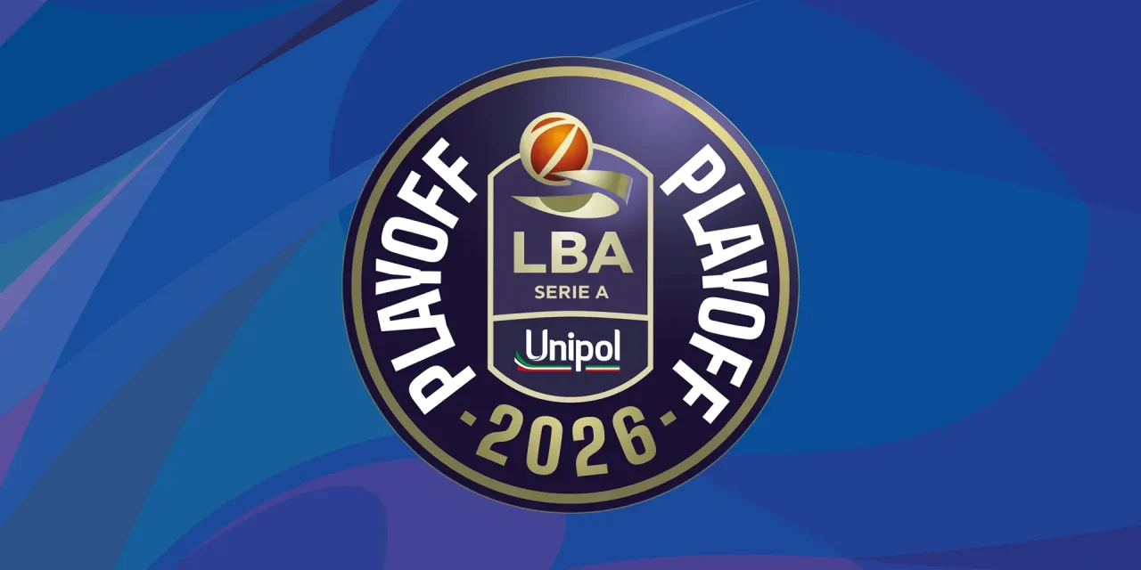 DEFINITO IL TABELLONE DEGLI LBA PLAYOFF UNIPOL 2026