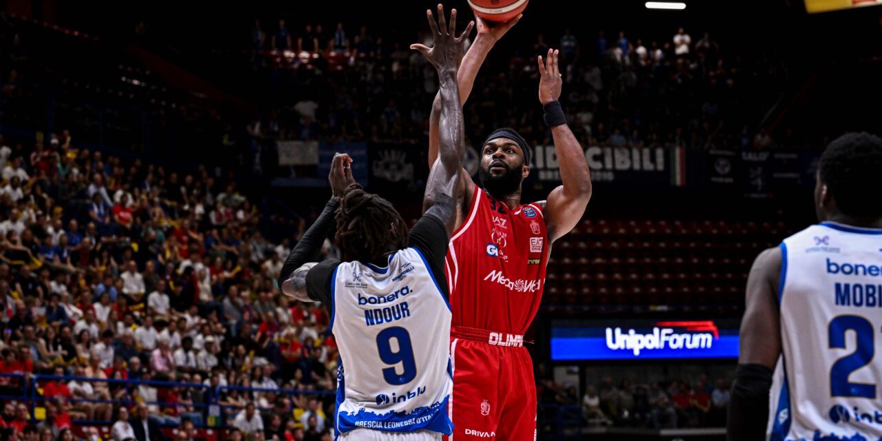 BM ON LBA / Gara 3 è dell’Olimpia! Troppa Milano per una Brescia a due facce, 93-68 al Forum – Di Martino Cavigioli
