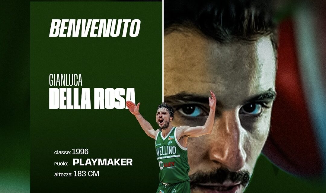 Avellino Basket, ora é ufficiale: Gianluca Della Rosa é il nuovo playmaker dei campani