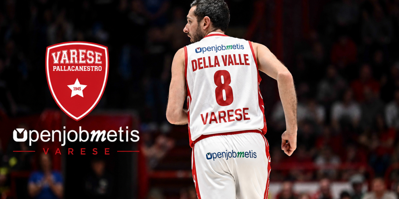 BM ON LBA / VARESE ANNUNCIA AMEDEO DELLA VALLE, SCOLA PIAZZA IL COLPO DEL SECOLO – DI ANTONIO CATALANO