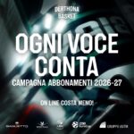 Ogni Voce Conta – Parte la Campagna Abbonamenti 2026-27 del Derthona Basket