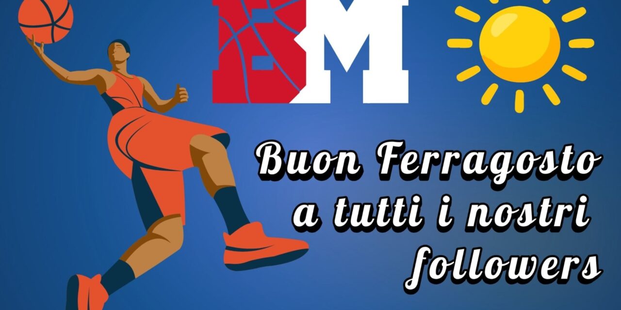 BM augura buon ferragosto a tutti i suoi lettori